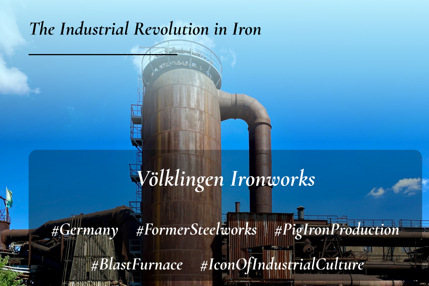 Völklingen Ironworks