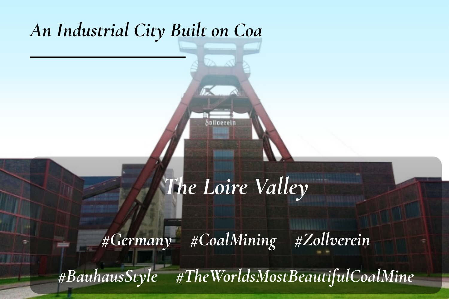 Zollverein Coal Mine Industrial Complex