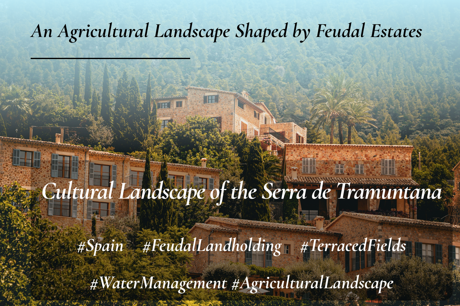 Cultural Landscape of the Serra de Tramuntana