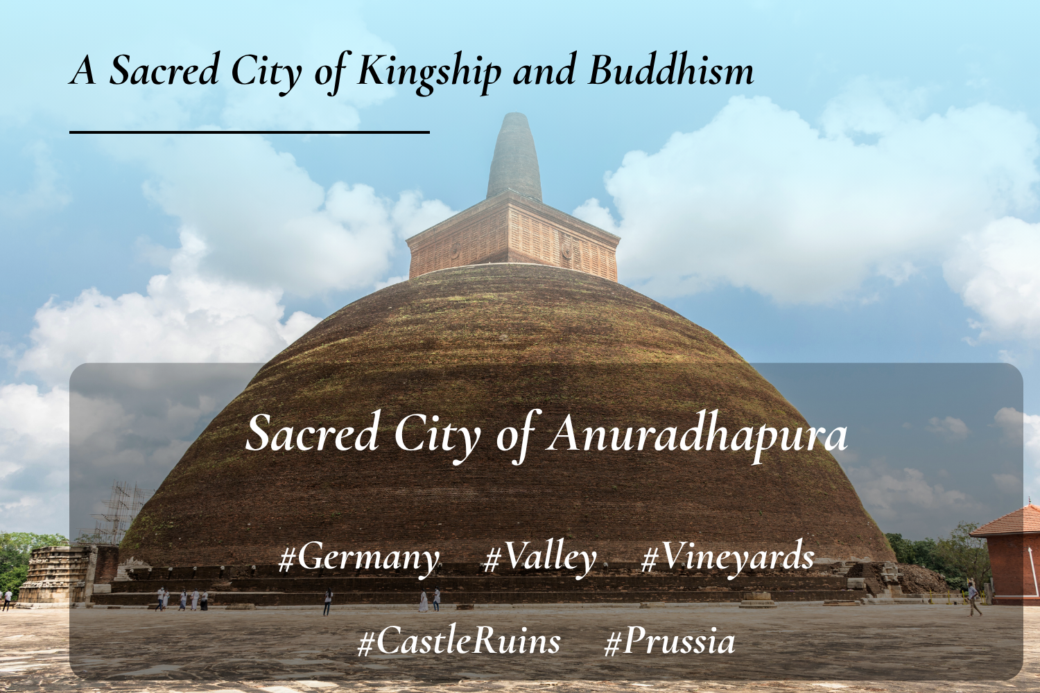 Sacred City of Anuradhapura