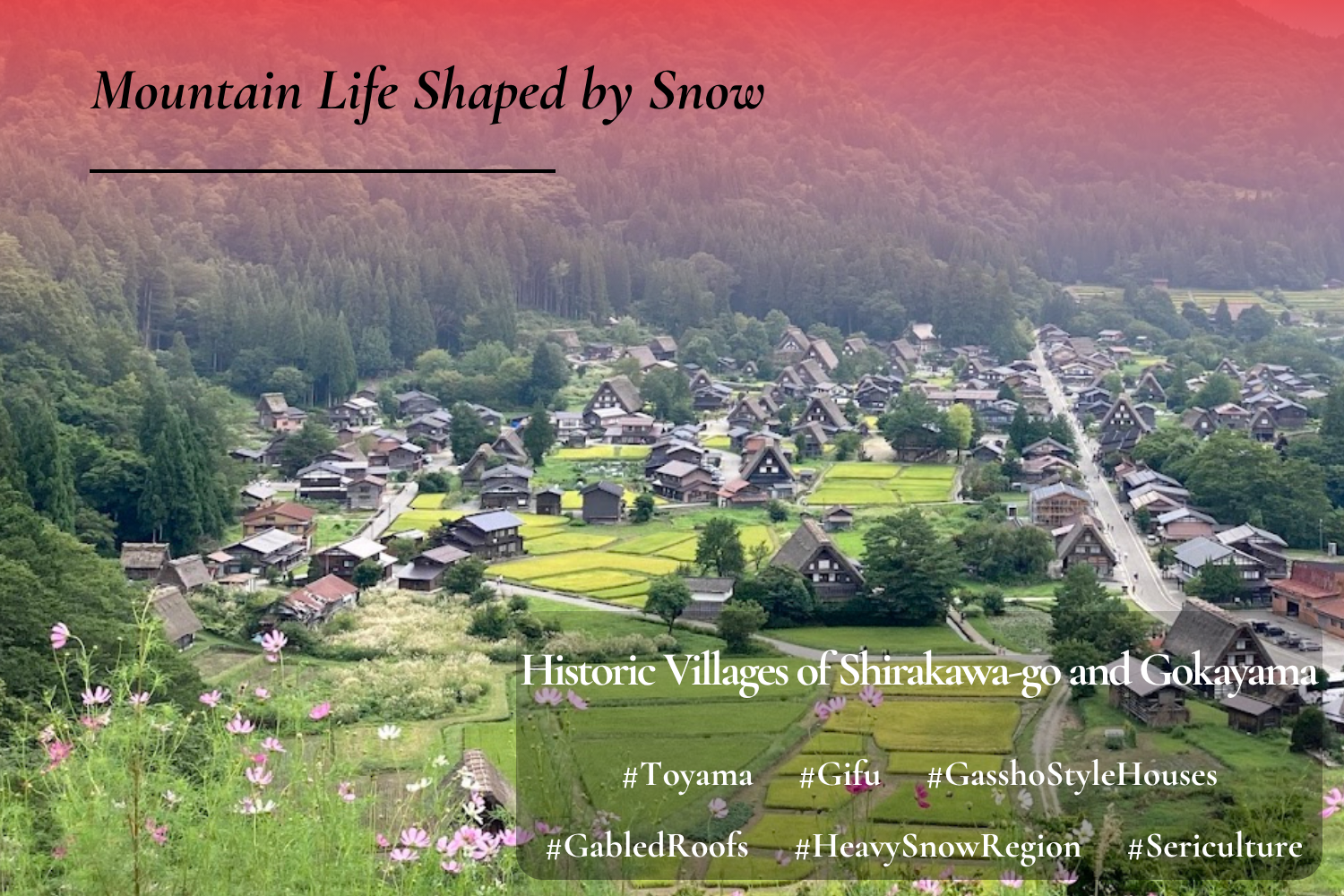 Historic Villages of Shirakawa-go and Gokayama